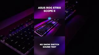 NX Snow Switch  Sound Test w ROG Scope II [upl. by Esinyt]