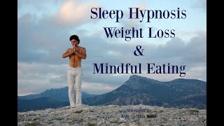 😴 Weight loss with mindful eating  Sleep Hypnosis  Female Voice of Kim Carmen Walsh [upl. by Atinahs631]