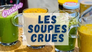 3 délicieuses soupes crues  des recettes simples à réaliser chez soi [upl. by Jilli]