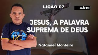 LIÇÃO 07  PEQUENO GRUPO  JESUS A PALAVRA SUPREMA DEUS  4º TRIMESTRE 2024 [upl. by Tatman934]