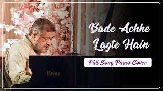 Bade Achhe Lagte Hain  Piao Cover with Lyrics  Brian Silas briansilas pianocover piano [upl. by Cioffred]