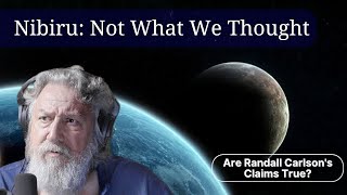 Randall Carlsons SHOCKING Nibiru Discovery [upl. by Adnoraj132]