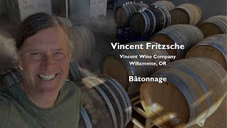 Vincent Wine Co  Bâtonnage [upl. by Freemon]