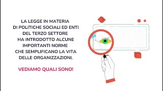 Facciamola semplice Cosa cambia da luglio 2024 per gli enti del Terzo settore [upl. by Emmye]