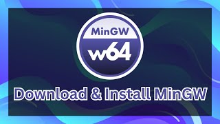 StepbyStep Guide Download amp Install MinGWw64 on Windows 1011 for CC Programming 2024 [upl. by Crowley]