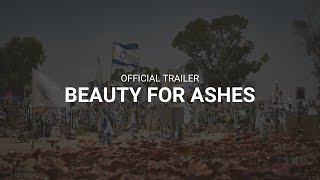 Beauty for Ashes Documenting October 7th Attacks in Israel  Believing Bodys Response  Trailer [upl. by Hak]