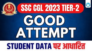 SSC CGL 2023 Tier2  Good Attempt  SSC CGL Mains Good Attempt  By Sonu Sir [upl. by Lyram917]