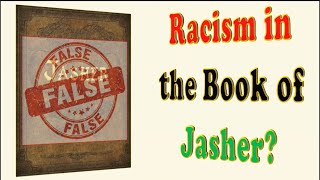 Racism In The Book of Jasher [upl. by Jamison]