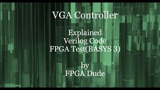 VGA Controller Verilog Vivado Basys 3 FPGA [upl. by Attenauq]