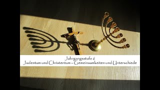 Unterrichtsvideo Jahrgangsstufe 6  Judentum und Christentum  Gemeinsamkeiten und Unterschiede [upl. by Ad]