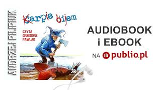 Karpie bijem Andrzej Pilipiuk Audiobook PL [upl. by Llenyl54]