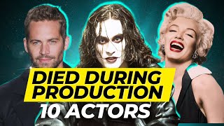 10 Actors Who Died During Production [upl. by Led]