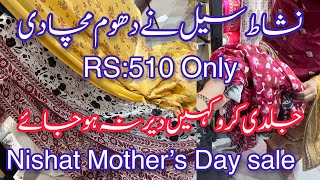 nishat sale today  nishat mother’s day sale  RS 510 only [upl. by Nairadal827]