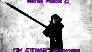 Verse Piece 2  Cid Atomic  Showcase [upl. by Annorah]