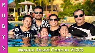 Stuck in a Horrible Mexican Resort Worst Experience Saved by Family VLOG in Urdu Hindi  RKK [upl. by Dolora913]