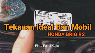 Tekanan Angin Ideal Ban Mobil Honda Brio RS [upl. by Ardnoek318]