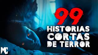 99 Historias Cortas de Terror Mas de 4 Horas de historias de terror cortas  MundoCreepy [upl. by Beauchamp]