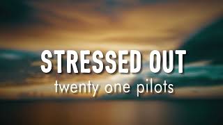 Stressed Out  twenty one pilots  Lyrics  vietsub [upl. by Smart]