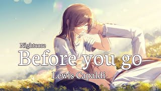 Nightcore  Before you go Lyrics [upl. by Arabelle]