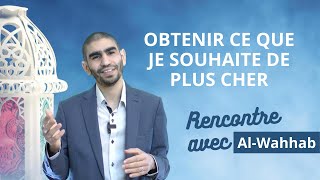 Jour 9 Obtenir ce que je souhaite de plus cher  AlWahhab [upl. by Mchugh]