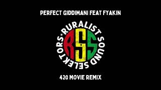 Ruralist Sound Remix  Perfect feat Fyakin  420 Movie [upl. by Yvette]