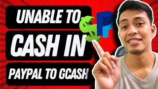 How to Fix Unable to Cash In PayPal to GCASH 2022  Relink Gcash to PayPal Issue  Legit Way [upl. by Reinke]