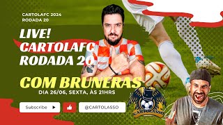 Live com Brunerasfc CartolaFc rodada 20 [upl. by Weiner]