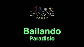 Paradisio  Bailando LyricsTesto Karaoke Style [upl. by Kcirde966]