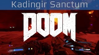 DOOM  Kadingir Sanctum Walkthrough HD 1080P60FPS [upl. by Curtice]