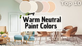 10 Best Warm Neutral Paint Colors That Will Elevate Your Space [upl. by Ellata]