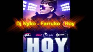 Farruko  Hoy Dj Nyko [upl. by Yasmar]