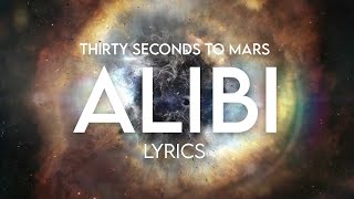 Thirty Seconds To Mars  Alibi Lyric Video [upl. by Hephzipah]