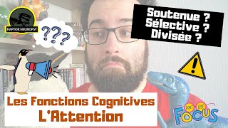 Fonctions Cognitives  LAttention [upl. by Nylrak]