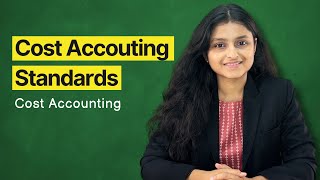 Cost Accounting Standards  One Shot  Cost Accounting  JunDec 24  Palak Sharma [upl. by Elaine959]