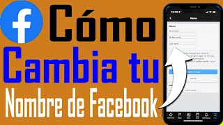 Cómo cambiar tu nombre en Facebook [upl. by Notslar]