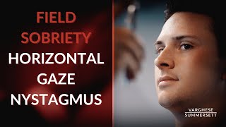 Field Sobriety Test Demonstration What is Horizontal Gaze Nystagmus [upl. by Schoof]