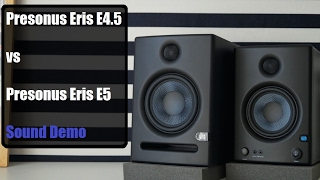 Presonus Eris E45 vs Presonus Eris E5  Sound Demo [upl. by Tymes]