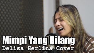 MIMPI YANG HILANG SALEEM IKLIM  Delisa Herlina Cover Bening Musik [upl. by Aelber]