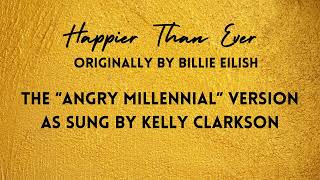 Happier than ever  Angry Millennial Version  Cover by Elisa Maria Love [upl. by Candyce844]