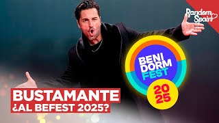 Bustamante ¿De TCMS al Benidorm Fest 2025 [upl. by Magner573]