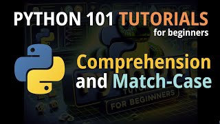 Python 101 Session 5 Dictionary Match Case and Comprehension [upl. by Adlemi]