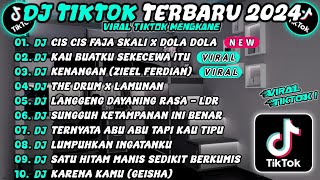 DJ TIKTOK TERBARU 2024 SLOW BASS 🎵 DJ CIS CIS FAJA SKALI X DOLA DOLA 🎵 DJ SEKECEWA ITU VIRAL 🎵 [upl. by Secnarfyram515]