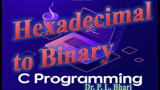 13 Hexadecimal to Binaryclanguage hexadecimal binary numbersystem conversion [upl. by Cybil]