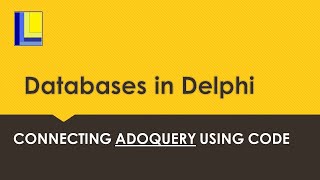 Databases in Delphi  Connecting an ADOQuery using code [upl. by Kired]