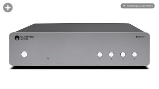 Sound Advice Cambridge Audio MXN10 review [upl. by Nonnel]