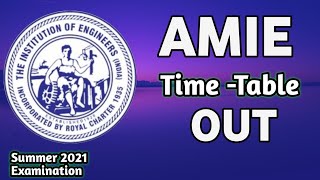 AMIE Summer Examination 2021 Latest Date Announcement  AMIE Time Table  ieiexam amie [upl. by Tamiko]