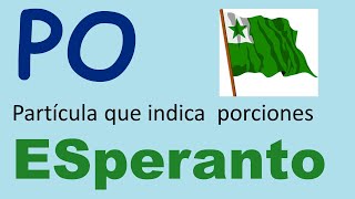 PO partícula de cantidades en Esperanto [upl. by Pablo]