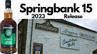 Springbank 15 Year Old 2023  518 [upl. by Noiroc581]