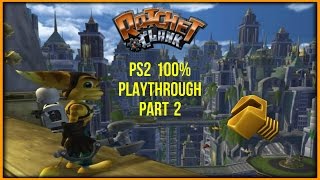 Ratchet amp Clank PS2 100 Playthrough Part 2 [upl. by Ahsenaj]