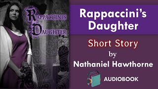 Rappaccinis Daughter  Short Story by Nathaniel Hawthorne  Learn English Through Listening [upl. by Godliman]